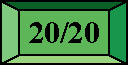 20/20